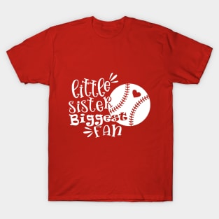 LITTLE SISTER BIGGEST FAN T-SHIRT T-Shirt